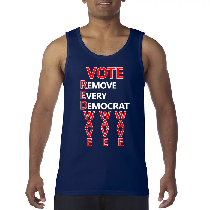 Vote Red Wave Remove Every Democrat Tank Top