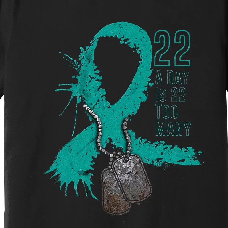 Veteran Suicide Awareness Ribbon 22 A Day Is 22 Too Many Premium T-Shirt