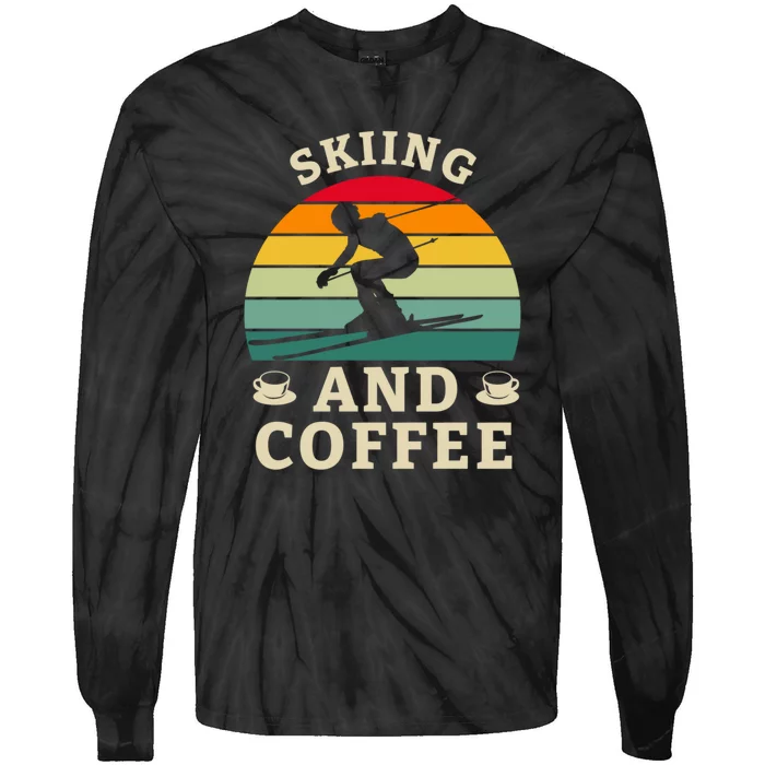 Vintage Skiing And Coffee Skiing Lover Gift For Skier Tie-Dye Long Sleeve Shirt