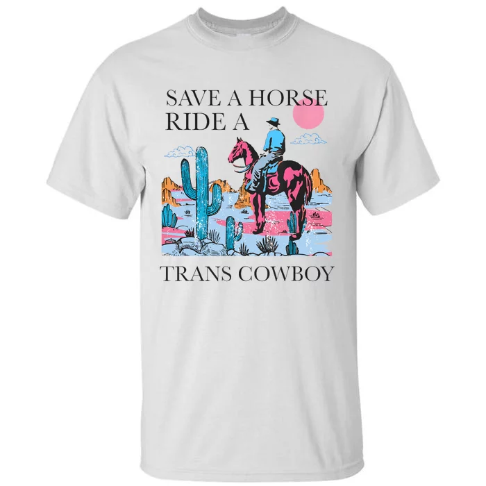 Vintage Save A Horse Ride A Cowboy Pride Lgbtq Tall T-Shirt