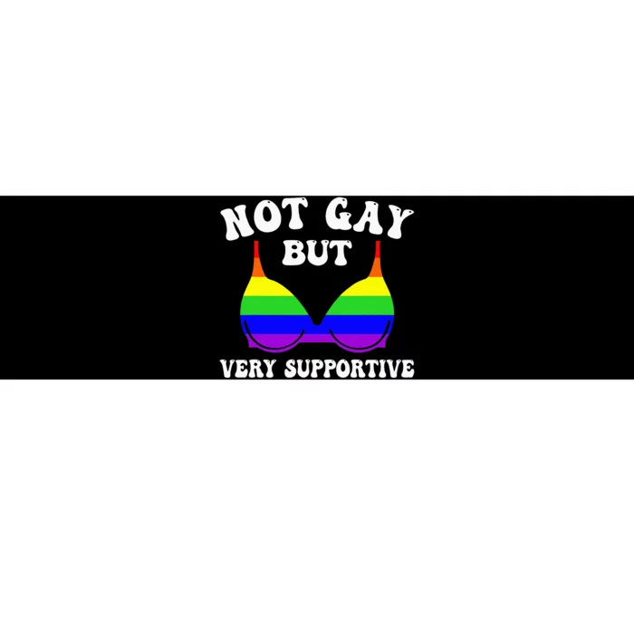 Very Supportive Ally Funny LGBT LGBTQ Bumper Sticker