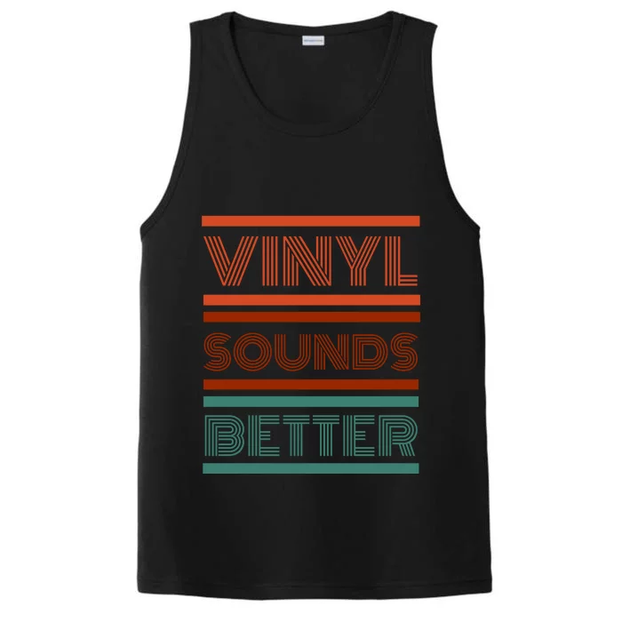 Vinyl Sounds Better Performance Tank