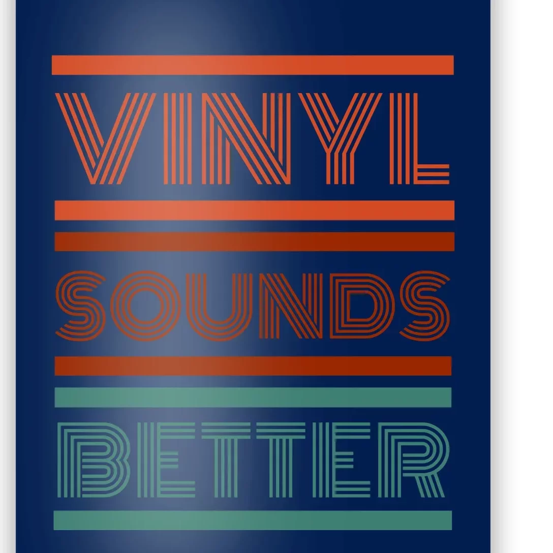 Vinyl Sounds Better Poster