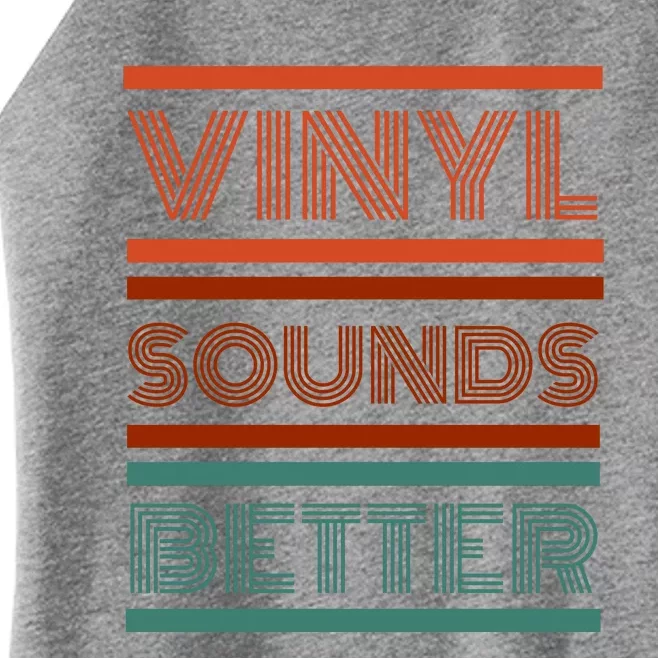 Vinyl Sounds Better Women’s Perfect Tri Rocker Tank