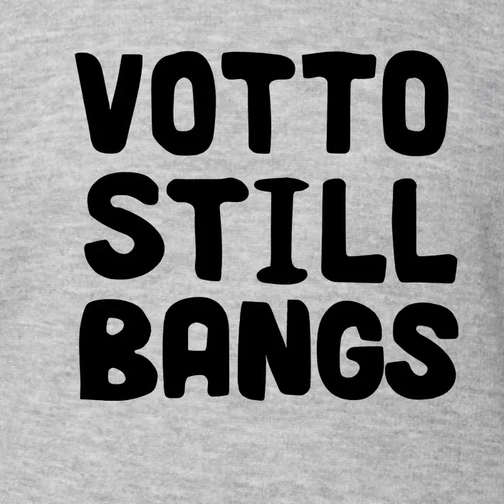 Votto Still Bangs Toddler Sweatshirt