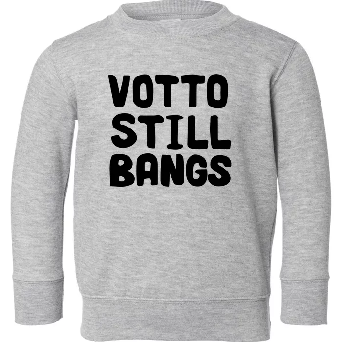 Votto Still Bangs Toddler Sweatshirt