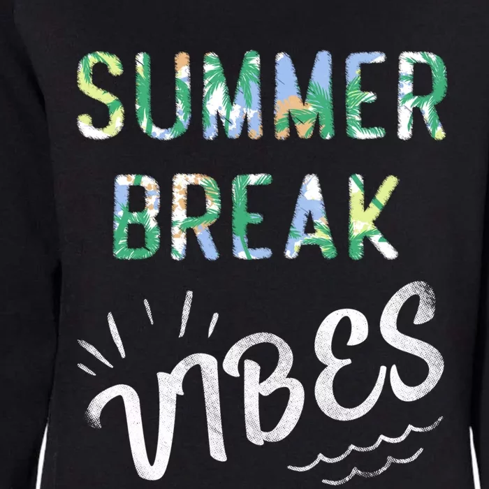 Vacay Summer Brake Vibes Vacation Tee Beach Palms Cruise Tee Meaningful Gift Womens California Wash Sweatshirt