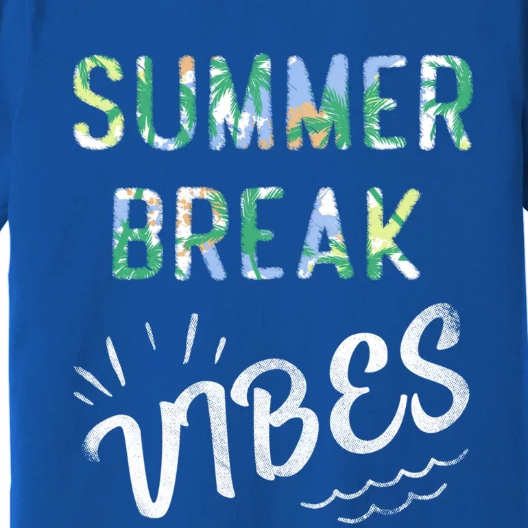 Vacay Summer Brake Vibes Vacation Tee Beach Palms Cruise Tee Meaningful Gift Premium T-Shirt