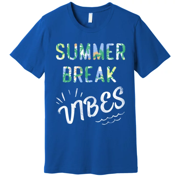 Vacay Summer Brake Vibes Vacation Tee Beach Palms Cruise Tee Meaningful Gift Premium T-Shirt