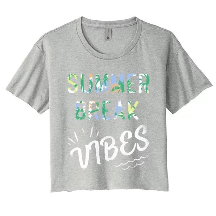 Vacay Summer Brake Vibes Vacation Tee Beach Palms Cruise Tee Meaningful Gift Women's Crop Top Tee