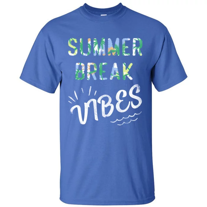 Vacay Summer Brake Vibes Vacation Tee Beach Palms Cruise Tee Great Gift Tall T-Shirt