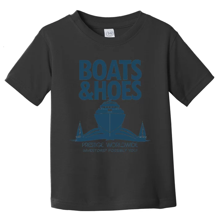 Vintage Step Brothers Prestige Worldwide Boats And Hoes Toddler T-Shirt