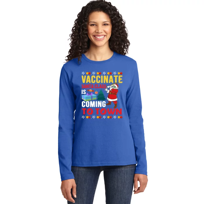 Vaccinate Santa Claus Is Coming To Town Gift Ladies Long Sleeve Shirt