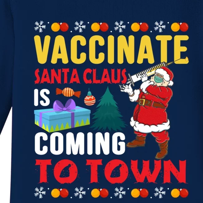 Vaccinate Santa Claus Is Coming To Town Gift Baby Long Sleeve Bodysuit