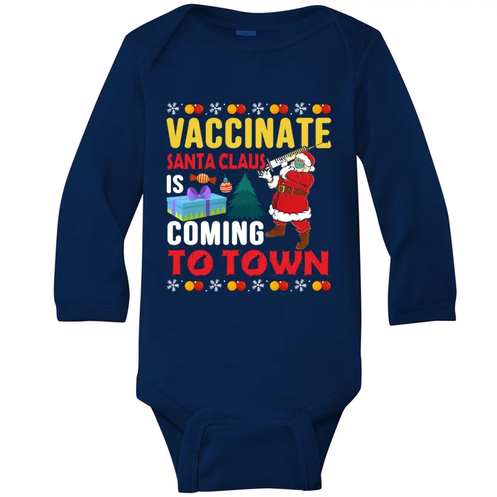 Vaccinate Santa Claus Is Coming To Town Gift Baby Long Sleeve Bodysuit