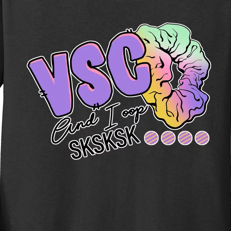 Vsco And I Oop Sksksk Funny Meme Kids Long Sleeve Shirt