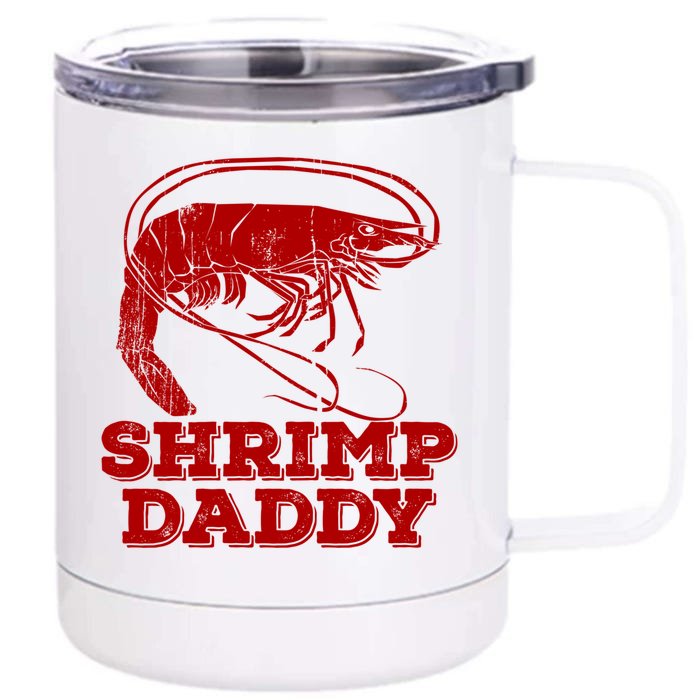 Vintage Shrimp Daddy Gift Front & Back 12oz Stainless Steel Tumbler Cup