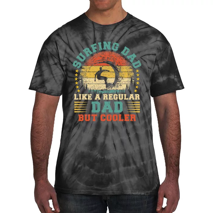 Vintage Surfing Dad Like A Regular Dad Surfing Father's Day Tie-Dye T-Shirt