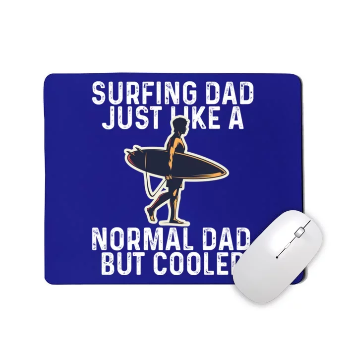 Vintage Surfing Dad Just Like A Normal Dad But Cooler Gift Mousepad