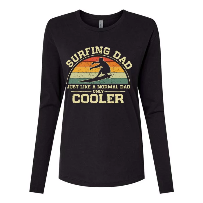 Vintage Surfing Dad Just Like A Normal Dad Only Cooler Womens Cotton Relaxed Long Sleeve T-Shirt