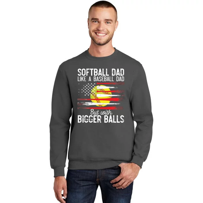 Vintage Softball Dad Like A Baseball Dad US Flag Fathers Day Tall Sweatshirt