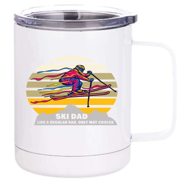 Vintage Ski Dad Like Regular Dad Only Way Cooler Winter Gift Front & Back 12oz Stainless Steel Tumbler Cup