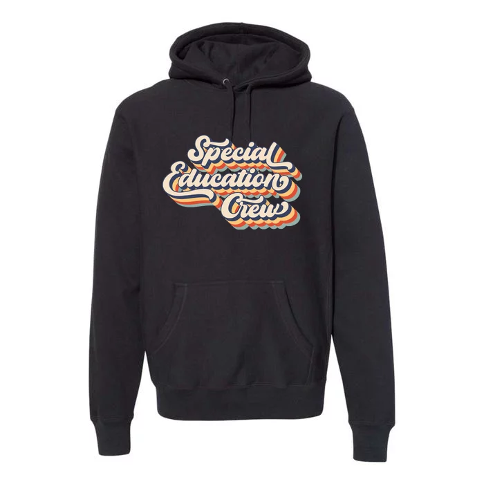 Vintage Special Education Crew Sped Squad Special Ed Teacher Premium Hoodie