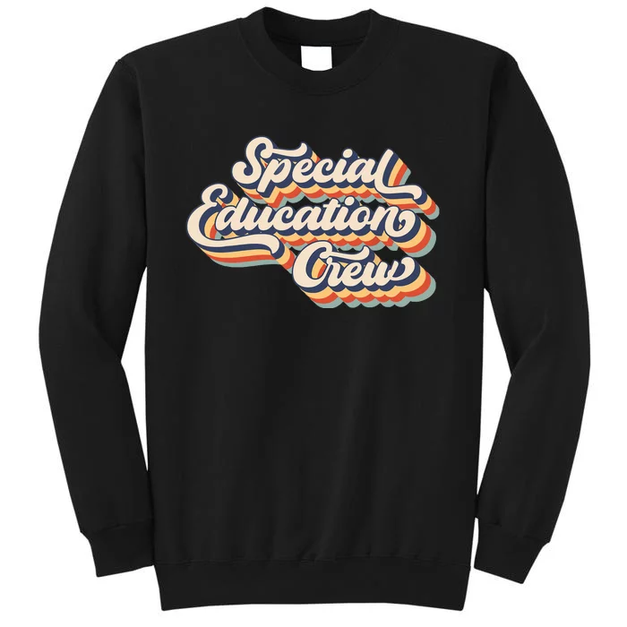 Vintage Special Education Crew Sped Squad Special Ed Teacher Tall Sweatshirt