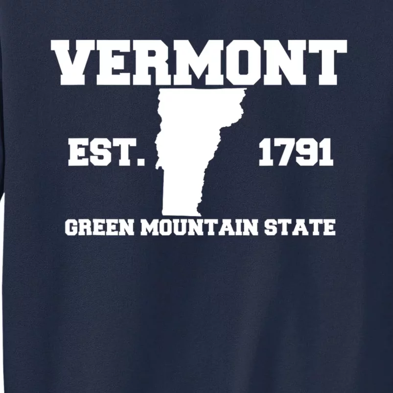 Vermont Souvenir Est 1791 Green Mountain Tall Sweatshirt