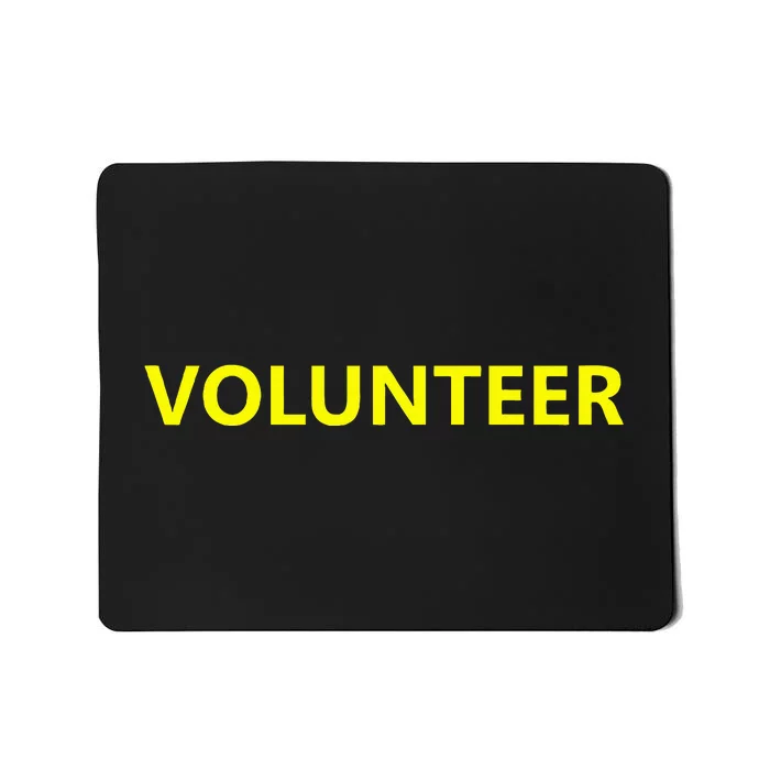 Volunteer Staff Event Job Uniform Charity Group Church Mousepad