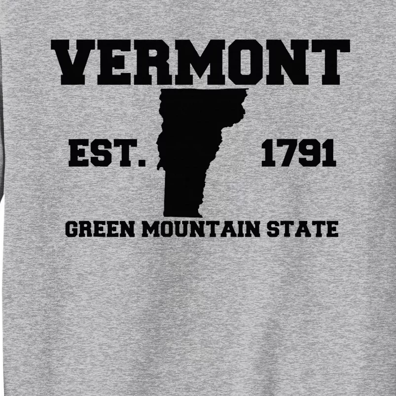 Vermont Souvenir Est 1791 Green Mountain Tall Sweatshirt