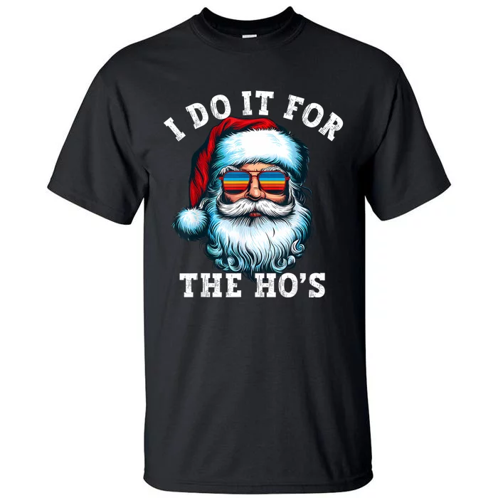 Vintage Santa Face I Do It For The HoS Santa Christmas Tall T-Shirt