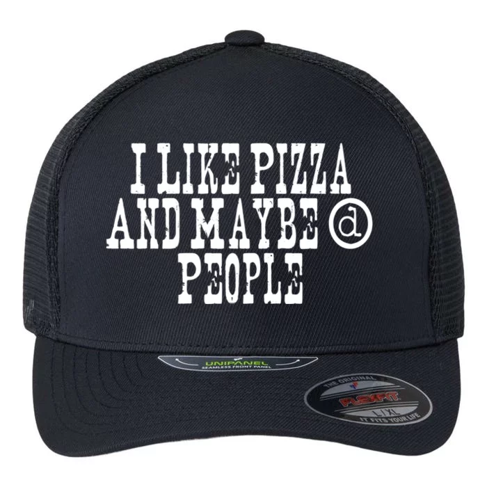 Vintage Sayings Funny I Like Pizza And Maybe 3 People Gift Flexfit Unipanel Trucker Cap