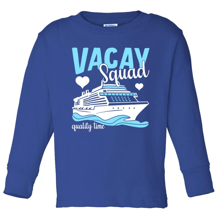 Vacay Squad Family Cruise Vacation Gift Toddler Long Sleeve Shirt