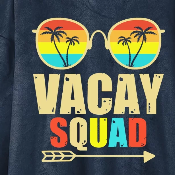 Vacay Squad Funny Beach Trip 2024 Summer Vacation Family Funny Gift Hooded Wearable Blanket