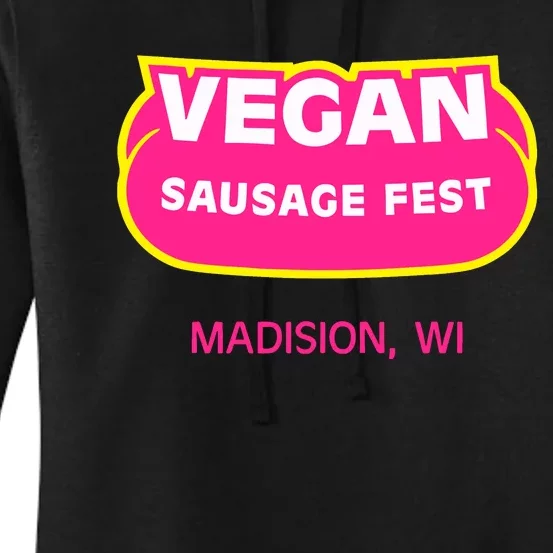 Vegan Sausage Fest Madison Wi Women's Pullover Hoodie