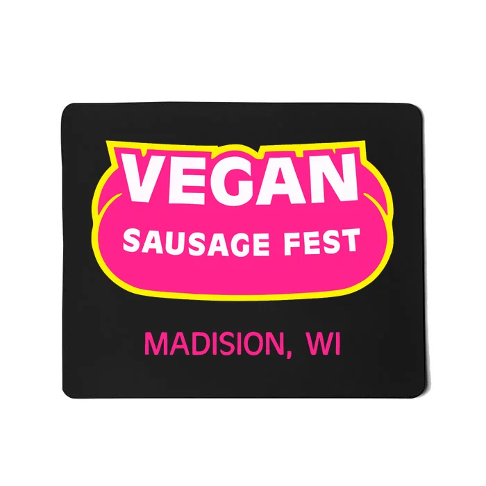 Vegan Sausage Fest Madison Wi Mousepad