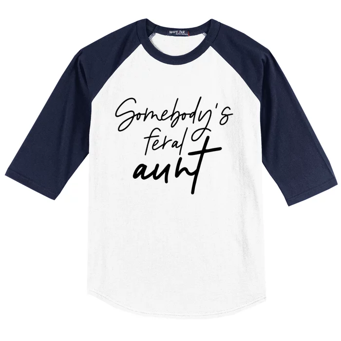 Vintage Somebodys Feral Aunt Funny Mothers Day Mom Mama Cool Gift Baseball Sleeve Shirt