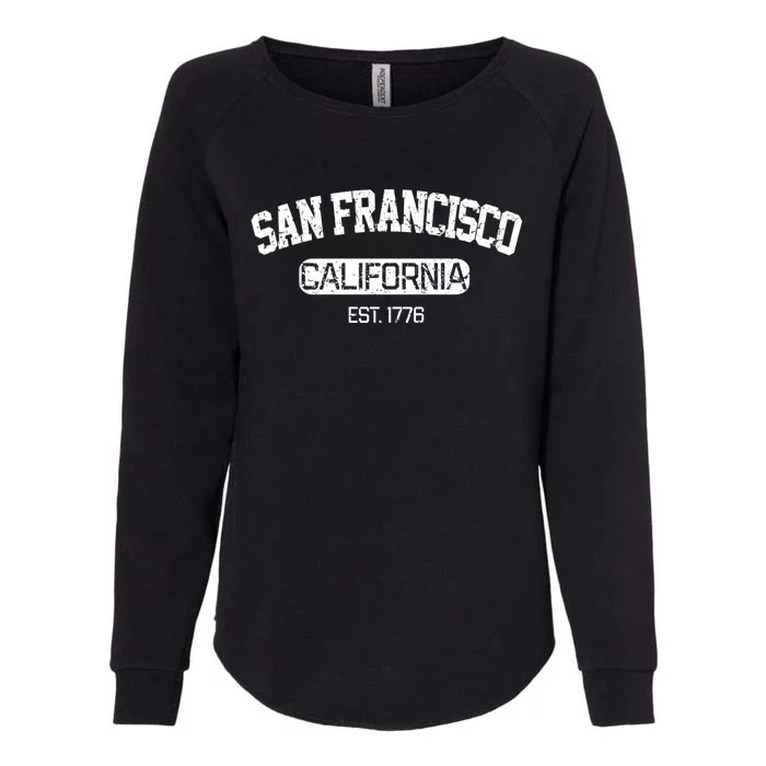 Vintage San Francisco California Est 1776 Souvenir Gift Womens California Wash Sweatshirt