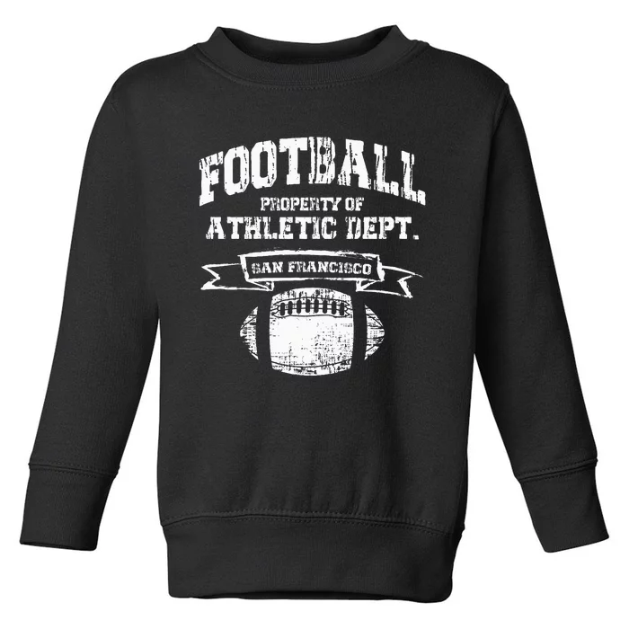 Vintage San Francisco Football Athletic Department Merchandise Toddler Sweatshirt