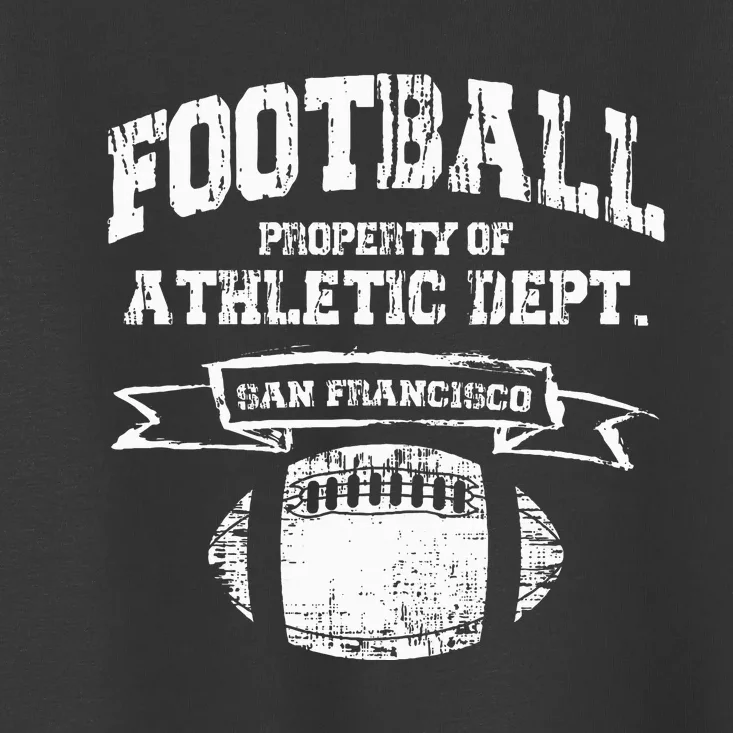 Vintage San Francisco Football Athletic Department Merchandise Toddler T-Shirt