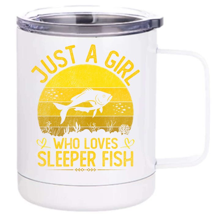 Vintage Sleeper Fish Just A Who Loves Sleeper Fish Gift Front & Back 12oz Stainless Steel Tumbler Cup