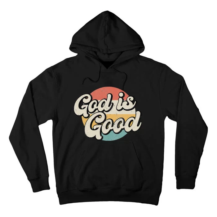 vintage Saying God Is Good Christian Dad mom Faith Tall Hoodie