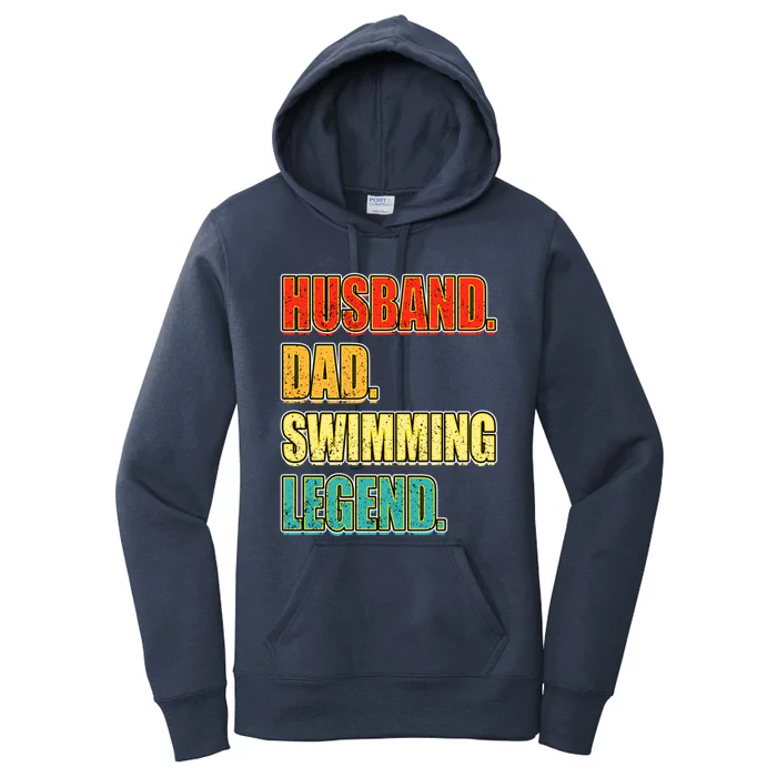 Vintage Swimming Husband Dad Swimming Legend FatherS Day Gift Women's Pullover Hoodie