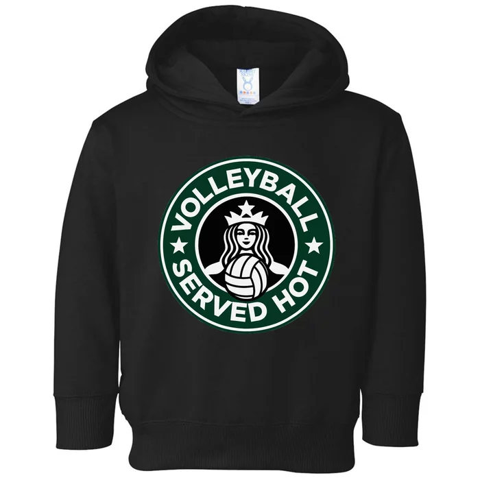 Volleyball Served Hot Great Volleyball Player Toddler Hoodie