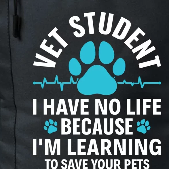 Vet Student I Have No Life Vet Veterinary Tech Veterinarian Great Gift Daily Commute Backpack