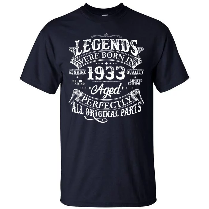 Vintage Scroll Legends Were Born In 1933 Aged Perfectly 90th Birthday Tall T-Shirt