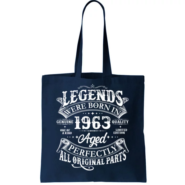 Vintage Scroll Legends Were Born In 1963 Aged Perfectly 60th Birthday Tote Bag