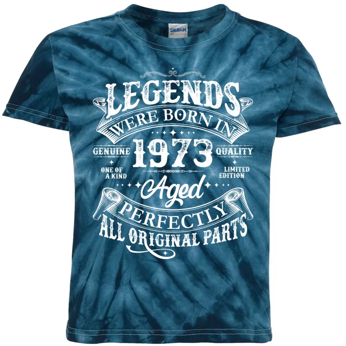 Vintage Scroll Legends Were Born In 1973 Aged Perfectly 50th Birthday Kids Tie-Dye T-Shirt