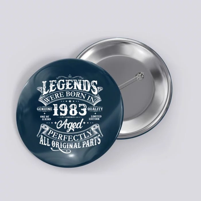 Vintage Scroll Legends Were Born In 1983 Aged Perfectly 40th Birthday Button